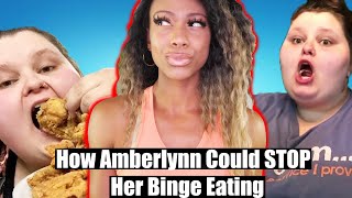 How Amberlynn Could STOP Her Binge Eating [upl. by Sera]