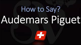 How to Pronounce Audemars Piguet CORRECTLY Swiss Watchmaker Pronunciation [upl. by Llekcir]