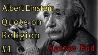 Albert Einsteins Quote on Religion 1 [upl. by Anairuy550]