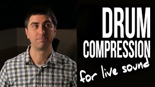 Live Drum Compression Techniques  Mixing Drums  Live Sound Mixing [upl. by Dewie]