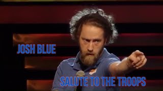 Josh Blue  Salute to the Troops [upl. by Yeltnarb]