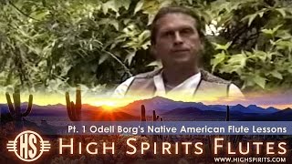 Pt 1 Odell Borgs Native American Style Flute Lessons [upl. by Eicnan]