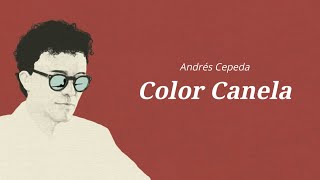 Andrés Cepeda  Piel Canela Letra [upl. by Nonnahs]