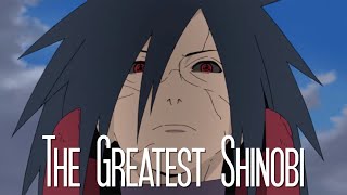 Madara Uchiha  The Greatest Shinobi [upl. by Asek]