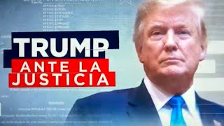 Cobertura especial Donald Trump ante la justicia [upl. by Sheena]