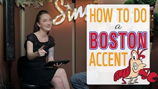 How to do a Boston Accent [upl. by Lacym319]