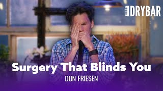 Going Blind From Laser Eye Surgery Don Friesen  Full Special [upl. by Ahsai]