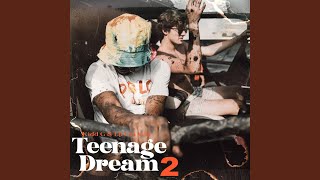 Teenage Dream 2 [upl. by Ennaira]