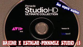 Baixar e estalar o Pinnacle studio 15  COMPLETO [upl. by Kirenoj86]