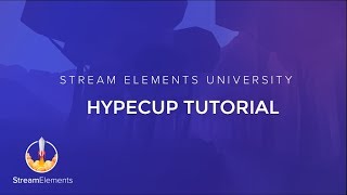 StreamElements HypeCup Tutorial [upl. by Nuawad548]