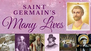 Saint Germains Many Lives What YOU Need to Know [upl. by Hutson395]