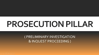 PHILIPPINE CRIMINAL JUSTICE SYSTEMPROSECUTION PILLAR PRELIMINARY INVESTIGATION INQUEST PROCEEDING [upl. by Enitsahc476]