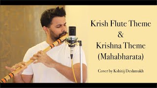 Krish Theme  Krishna song  Flute cover by Kshitij Deshmukh Krrish  Mahabharata [upl. by Chen]