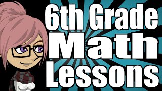 6th Grade Math Lessons [upl. by Yar]