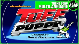 TUFF Puppy Theme Song  Multilanguage Requested [upl. by Felix]