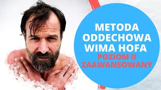 Metoda oddechowa Wima Hofa dla ZAAWANSOWANYCH Poziom II [upl. by Hamlet909]