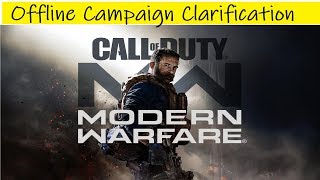 Call Of Duty Modern Warfare  Offline Campaign Clarification [upl. by Egas]