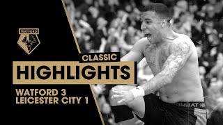 “HERE’S HOGGDEENEY” WATFORD 31 LEICESTER CITY  CLASSIC HIGHLIGHTS [upl. by Adnik184]