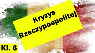 Klasa 6 Kryzys Rzeczypospolitej Jakie choroby trawiły Rzeczpospolitą od XVII wieku [upl. by Aicats783]