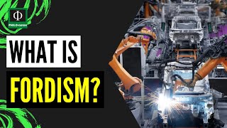 What is Fordism [upl. by Whatley]