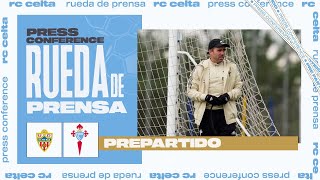 La previa de Eduardo Coudet UD Almería  RC Celta [upl. by Cleon408]