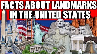 Interesting Facts about Notable United States Landmarks [upl. by Aronal]