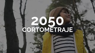 2050  Cortometraje Cambio Climático [upl. by Orsa]