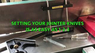 Setting Your jointer Knives SIMPLE AND EASY [upl. by Tuhn90]