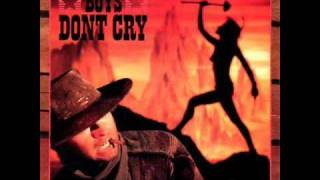 I Wanna Be A Cowboy  Boys Dont Cry [upl. by Ij]