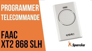 Comment programmer sa télécommande FAAC XT2 868 SLH [upl. by Nymassej]