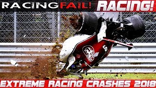 Best of Racing Crash Compilation 2018 [upl. by Rimahs]