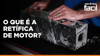 O que é a retífica de motor  Mecânica Fácil [upl. by Ymia8]