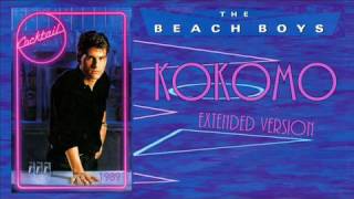 KOKOMO Extended Version  THE BEACH BOYS 1989 [upl. by Mason]