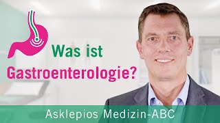 Was ist Gastroenterologie  Medizin ABC  Asklepios [upl. by Holladay]