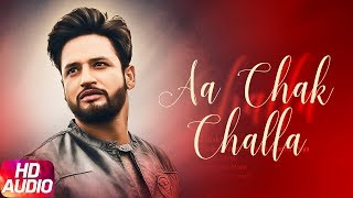 Aa Chak Challa Full Audio Song  Sajjan Adeeb  Jay K  Latest Punjabi Song 2017  Speed Records [upl. by Ellesig]