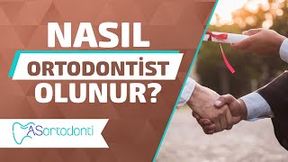 Ortodontist Nedir Nasıl Ortodontist Olunur  AS Ortodonti [upl. by Hufnagel103]