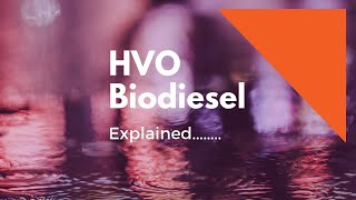 HVO Biodiesel Hydrotreated Vegetable Oil  What is HVO New 2022 [upl. by Iuqcaj112]