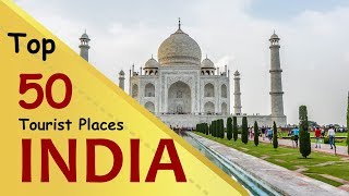 quotINDIAquot Top 50 Tourist Places  India Tourism [upl. by Aihsilef333]