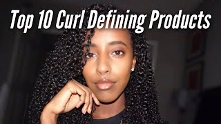 TOP 10 CURL DEFINING PRODUCTS  Natural Hair [upl. by Ahsiel]