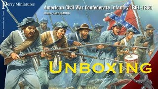 ACW Confederate Infantry Unboxing Perry Miniatures [upl. by Colwell]