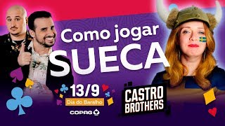 COMO JOGAR SUECA  Dia do Baralho 2018  Castro Brothers [upl. by Thompson]