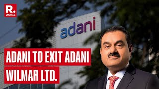 Adani Enterprises To Exit Adani Wilmar Ltd Wilmar International To Acquire 31 Stake [upl. by Cybill164]