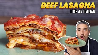 How to Make BEEF LASAGNA Like an Italian [upl. by Milton]