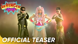 Gandarrapiddo The Revenger Squad Official Teaser  Vice Daniel Pia  The Revenger Squad [upl. by Kremer]