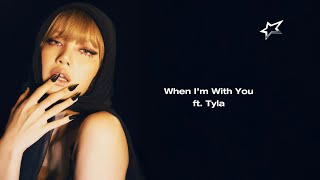 LISA  When Im With You feat Tyla Lyric Video [upl. by Bondy]