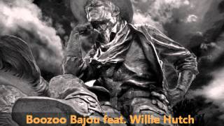 Boozoo Bajou feat Willie Hutch  Second To None [upl. by Bently943]