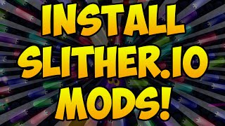 How To Install Slitherio Mods  ZOOM IN AND OUT TUTORIAL Quick amp Easy [upl. by Fillender84]