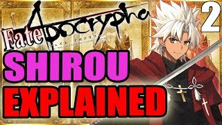 Shirou Kotomine Explained Part 2  Fate Apocrypha  ABILITIES amp PAST [upl. by Yennek]