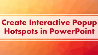 Create Interactive Popup Hotspots in PowerPoint [upl. by Adahsar]