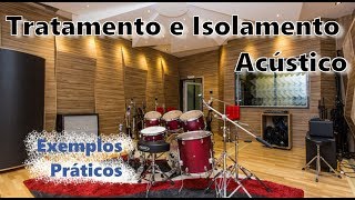 Tratamento e Isolamento acústico  Exemplos práticos [upl. by Noni]